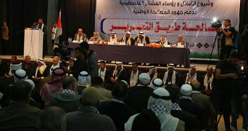 مؤتمر عشائري بغزة يدعو لمواجهة أي معيقات تعترض المصالحة